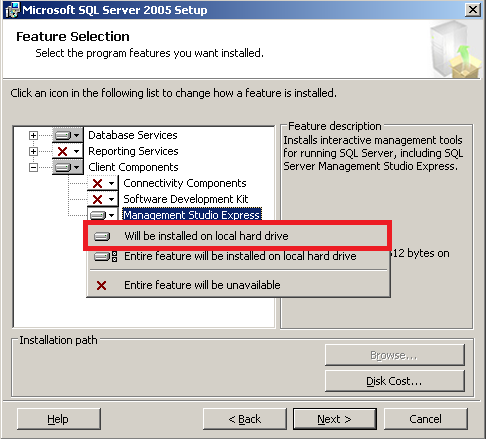 5) On this screen click on Management Studio Express and select “Will be installed on local hard drive”.